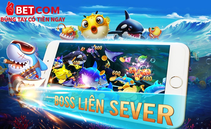 Bắn Cá Betcom - Ngư thủ săn thưởng bứt phá trong 1 nốt nhạc 3 Bắn cá Boss liên server - Săn quái vật biển khơi