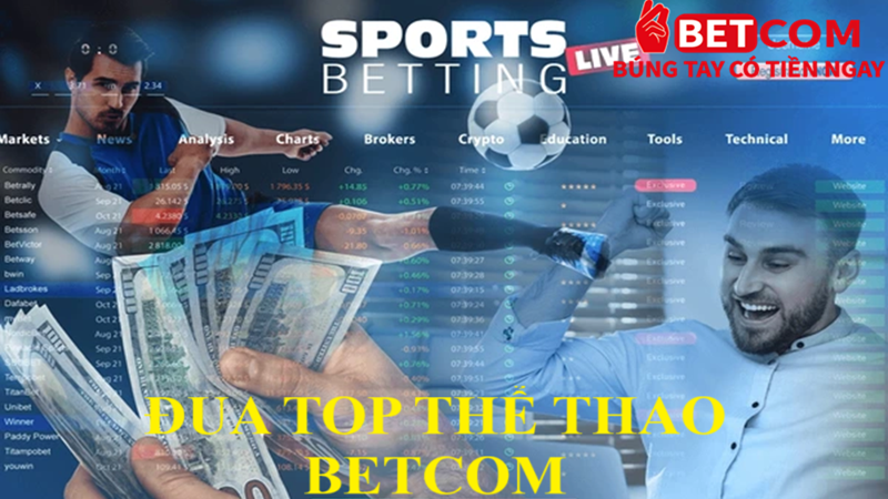 Chinh Phục Bảng Xếp Hạng Thể Thao – Nhận Thưởng Lớn Cùng Betcom! 2 Đua Top Thể Thao betcom