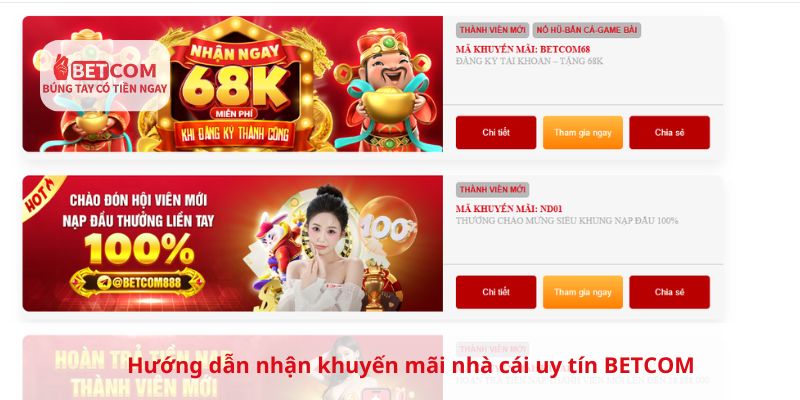 Hướng dẫn nhận khuyến mãi nhà cái uy tín Betcom