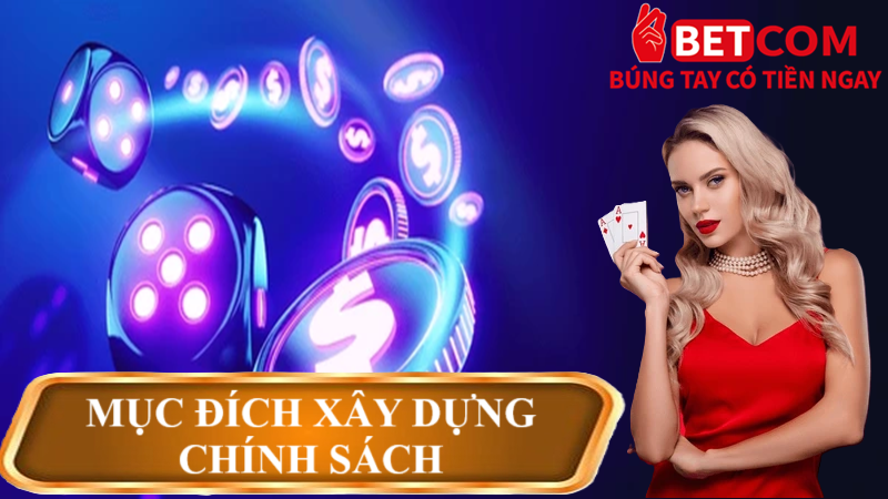 Chính sách hoàn tiền 2 Mục đích xây dựng chính sách