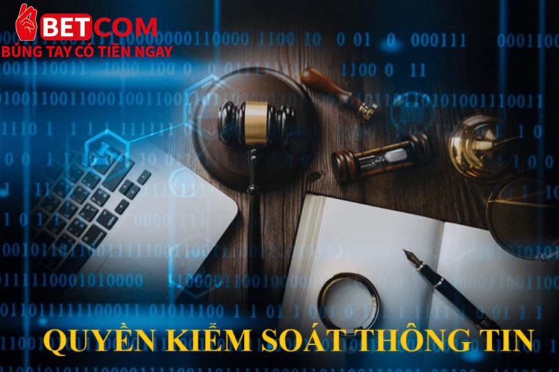 Chính sách bảo mật 2 Quyền kiểm soát thông tin