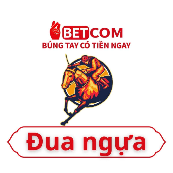 Trang chủ 23 Đưa ngựa Betcom